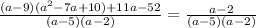 \frac{(a-9)(a^2-7a+10)+11a-52}{(a-5)(a-2)} = \frac{a-2}{(a-5)(a-2)}