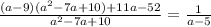 \frac{(a-9)(a^2-7a+10)+11a-52}{a^2-7a+10} = \frac{1}{a-5}