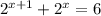 2^{x+1} + 2^{x} = 6