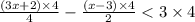 \frac{(3x + 2) \times 4}{4} - \frac{(x - 3) \times 4}{2} < 3 \times 4