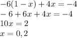 -6(1-x)+4x=- 4\\-6+6x+4x=-4\\10x=2\\x=0,2