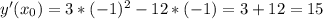 y'(x_0)=3*(-1)^2-12*(-1)=3+12=15