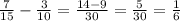 \frac{7}{15} - \frac{3}{10} = \frac{14-9}{30} = \frac{5}{30} = \frac{1}{6} &#10; &#10;&#10;