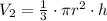 V_2 = \frac{1}{3} \cdot \pi r^2 \cdot h