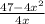 \frac{47- 4x^{2} }{4x}