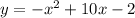 y=-x^2+10x-2