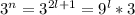 3^n=3^{2l+1}=9^l*3