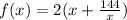 f(x)=2(x+\frac{144}{x})