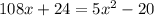 108x+24=5x^2-20