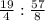 \frac{19}{4} : \frac{57}{8}