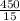 \frac{450}{15}