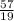 \frac{57}{19}