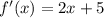 f'(x)=2x+5