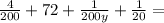 \frac{4}{200} +72+ \frac{1}{200y} + \frac{1}{20} =