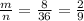 \frac{m}{n}= \frac{8}{36} = \frac{2}{9}