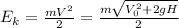 E_k= \frac{mV^2}{2}= \frac{m \sqrt{V_0^2+2gH} }{2}