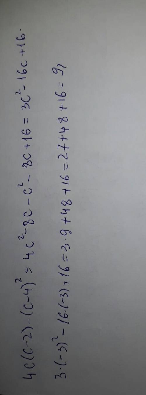 Выражение 4с(c-2) - (c-4)2 (2 в квадрате) и найти его числовое значение при c= -3