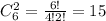 C^2_6= \frac{6!}{4!2!}= 15