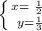 \left \{ {{ x =} \ \frac{1}{2} \atop \ y= \frac{1}{3} }} \right.