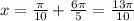 x= \frac{ \pi }{10} + \frac{6 \pi }{5} = \frac{13 \pi }{10}