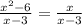 \frac{x^{2} -6}{x-3}= \frac{x}{x-3} &#10;