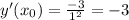 y'( x_{0} )= \frac{-3}{ 1^{2}}=-3