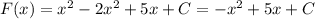 F(x)=x^2-2x^2+5x+C=-x^2+5x+C