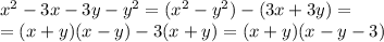 x^2-3x-3y-y^2=(x^2-y^2)-(3x+3y)= \\ =(x+y)(x-y)-3(x+y)=(x+y)(x-y-3)