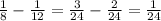 \frac{1}{8}-\frac{1}{12}=\frac{3}{24}-\frac{2}{24}=\frac{1}{24}