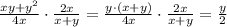 \frac{xy+y^2}{4x}\cdot \frac{2x}{x+y}= \frac{y\cdot(x+y)}{4x}\cdot \frac{2x}{x+y}= \frac{y}{2}