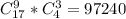 C_{17}^{9} * C_{4}^{3} = 97240