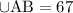 \cup \mathrm{AB=67}