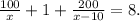 \frac{100}{x} +1 + \frac{200}{x-10} =8.