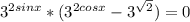 3 ^{2sinx} *(3 ^{2cosx} -3 ^{ \sqrt{2} })=0