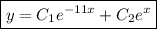 \boxed{y=C_1e^{-11x}+C_2e^x}