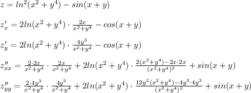 z=ln^2(x^2+y^4)-sin(x+y)\\\\z'_{x}=2ln(x^2+y^4)\cdot \frac{2x}{x^2+y^4} -cos(x+y)\\\\z'_{y}=2ln(x^2+y^4)\cdot \frac{4y^3}{x^2+y^4} -cos(x+y)\\\\z''_{xx}= \frac{2\cdot 2x}{x^2+y^4}\cdot \frac{2x}{x^2+y^4}+2ln(x^2+y^4)\cdot \frac{2(x^2+y^4)-2x\cdot 2x}{(x^2+y^4)^2} +sin(x+y)\\\\z''_{yy}= \frac{2\cdot 4y^3}{x^2+y^4}\cdot \frac{4y^3}{x^2+y^4}+2ln(x^2+y^4)\cdot \frac{12y^2(x^2+y^4)-4y^3\cdot 4y^3}{(x^2+y^4)^2}+sin(x+y)