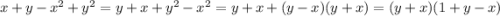 x+y-x^2+y^2=y+x+y^2-x^2=y+x+(y-x)(y+x)=(y+x)(1+y-x)