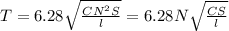 T=6.28 \sqrt{ \frac{CN^2S}{l} }=6.28N \sqrt{ \frac{CS}{l} }