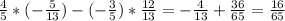 \frac{4}{5} *(- \frac{5}{13} )-(- \frac{3}{5} )* \frac{12}{13} =- \frac{4}{13} + \frac{36}{65} = \frac{16}{65}