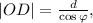 |OD|=\frac{d}{\cos\varphi},