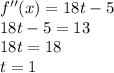 f''(x)=18t-5 \\ 18t-5=13 \\ 18t=18 \\ t=1