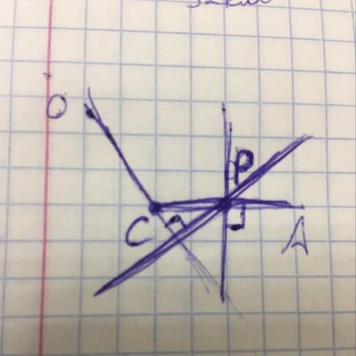 Начертите тупой угол oca, отметьте на его стороне ca точку p. проведите через точку p прямую, перпен