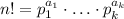 n!=p_1^{a_1}\cdot\ldots\cdot p_k^{a_k}