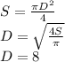 S= \frac{ \pi D^{2} }{4}\\D= \sqrt{ \frac{4S}{ \pi } }\\D=8