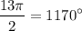 $\frac{13\pi}{2}=1170^{\circ}$