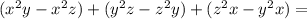 (x^2y-x^2z)+(y^2z-z^2y)+(z^2x-y^2x)=