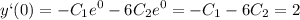 \displaystyle y`(0)=-C_1e^0-6C_2e^0=-C_1-6C_2=2