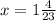 x=1 \frac{4}{23}