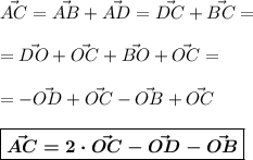 \vec{AC}=\vec{AB}+\vec{AD}=\vec{DC}+\vec{BC}=\\\\=\vec{DO}+\vec{OC}+\vec{BO}+\vec{OC}=\\\\=-\vec{OD}+\vec{OC}-\vec{OB}+\vec{OC}\\\\\boxed{\boldsymbol{\vec{AC}=2\cdot \vec{OC}-\vec{OD}-\vec{OB}}}