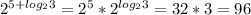 2^{5+log_23}=2^5*2^{log_23}=32*3=96